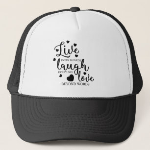 Live Laugh Love Trucker Hat