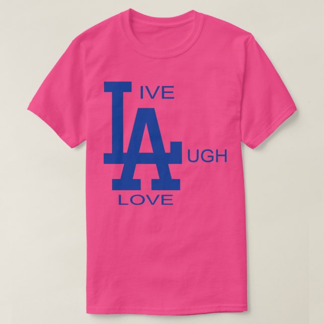 LIVE LAUGH LOVE TShirt (Design Front)