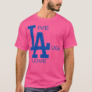 LIVE LAUGH LOVE TShirt