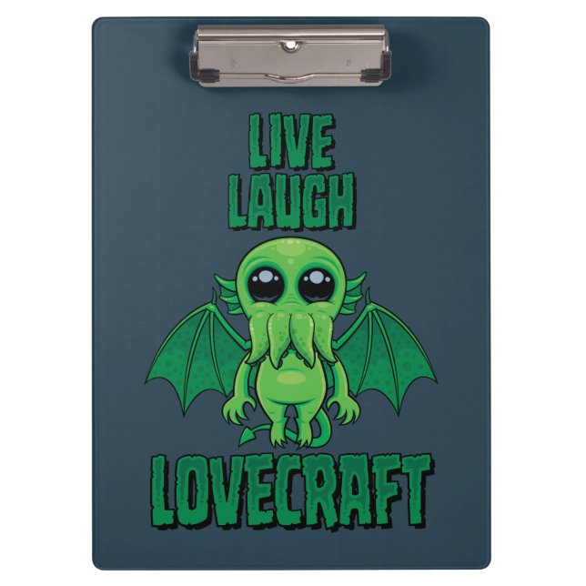 Live Laugh Lovecraft Cute Cthulhu Clipboard (Front)