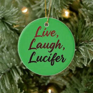 Live, Laugh, Lucifer Ceramic Tree Decoration