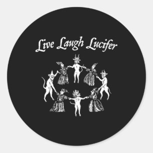 Live Laugh Lucifer Halloween Witch Dancing With Th Classic Round Sticker