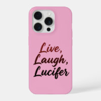 Live, Laugh, Lucifer