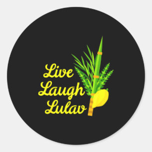 Live Laugh Lulav Etrog Happy Sukkot Jewish Sukkah  Classic Round Sticker