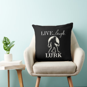 Live, Laugh, Lurk Cushion