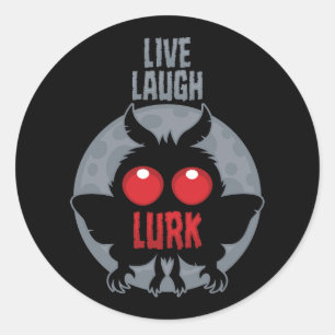 Live Laugh Lurk Mothman Cryptid Classic Round Sticker