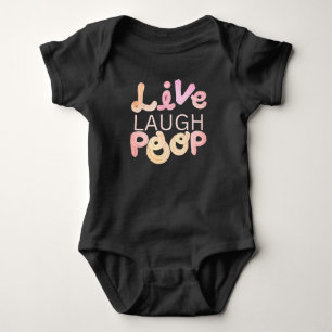 Live Laugh Poop Baby Bodysuit