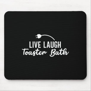 Live Laugh Toaster Bath Inspirational Life Love Mouse Mat