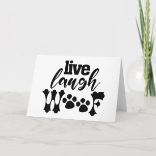 Live Laugh Woof Dog Mum Design for Every Pet Lover Card
