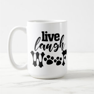LIVE LAUGH WOOF funny doggy dad pet puppy mom kid  Coffee Mug