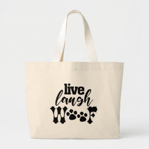 LIVE LAUGH WOOF funny doggy dad pet puppy mum kid Large Tote Bag