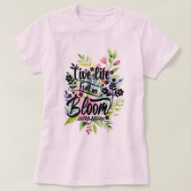 Live Life Full in Bloom