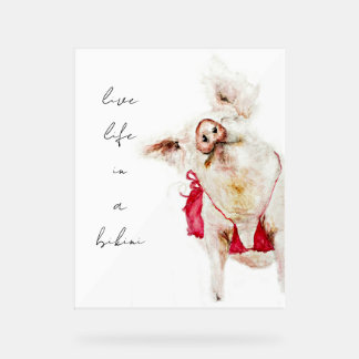 Live Life in a Bikini Acrylic Sign