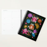 Live Life in Full Bloom Bold Floral | Name Planner<br><div class="desc">This beautiful, colourful planner features a hand drawn floral design in magenta / fuchsia pink, orange, golden yellow, purple, blue, and green over a custom colour background (shown in black). Playful, modern text reads, "Live life in full bloom" in white, and a text template is included for personalisation, making this...</div>
