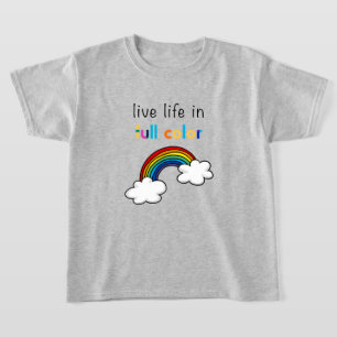 Live Life in Full Colour Rainbow T-Shirt