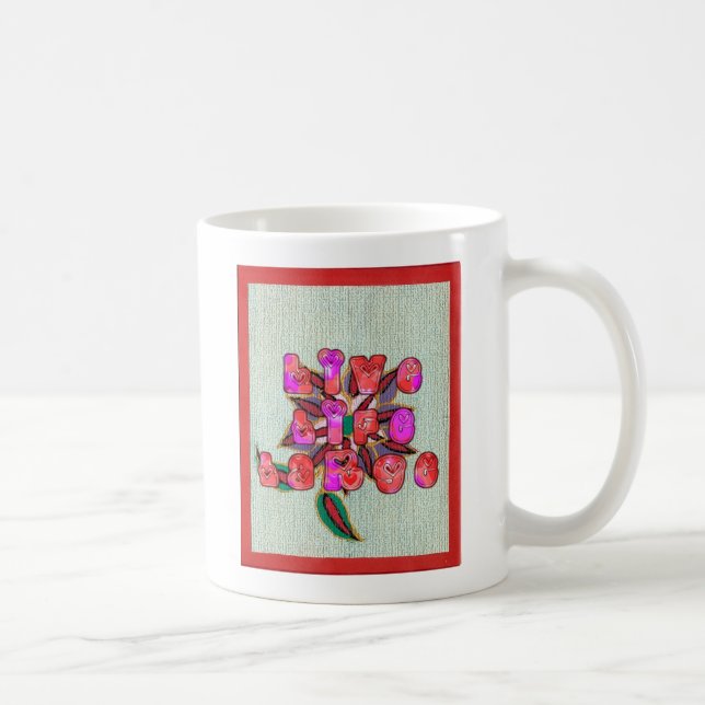 "Live Life Large" Art Print Coffee Mug (Right)
