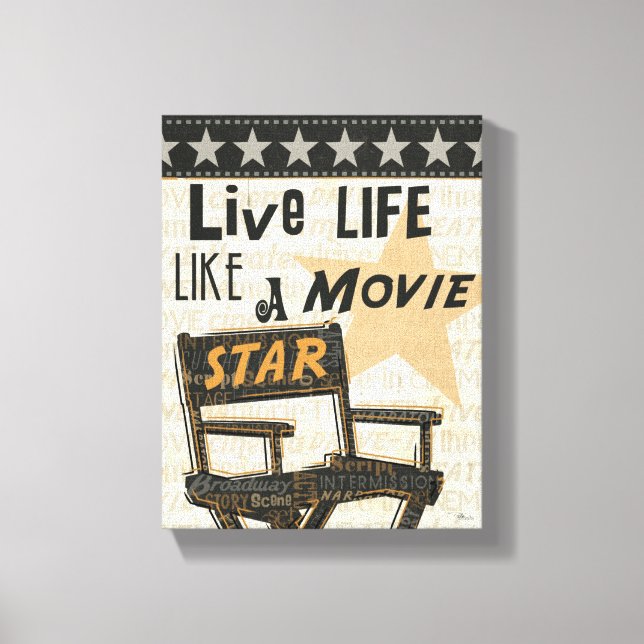 Live Life Like a Movie Star Canvas Print (Front)