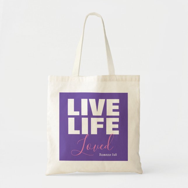 Live life loved Christian love quote scripture Tote Bag (Front)