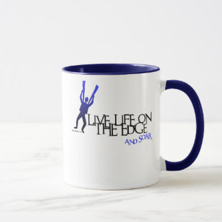 LIVE LIFE ON THE EDGE-AND SOAR MUG