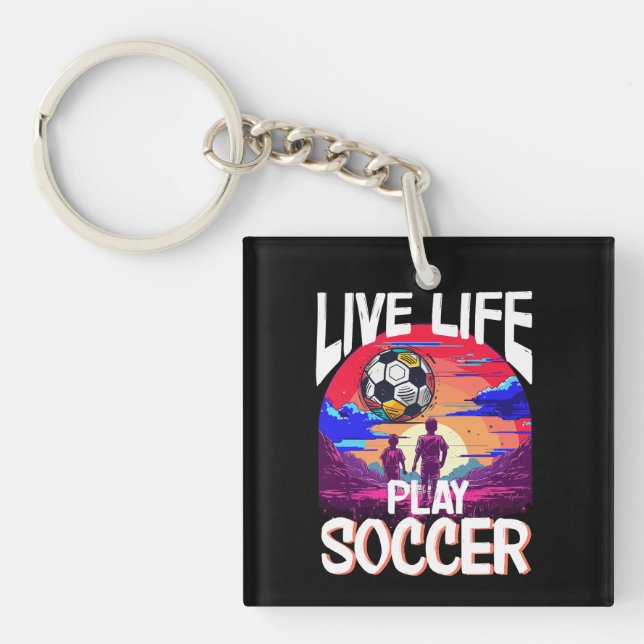 Live Life Play Soccer, Football Fan Accessory Key Ring (Front)