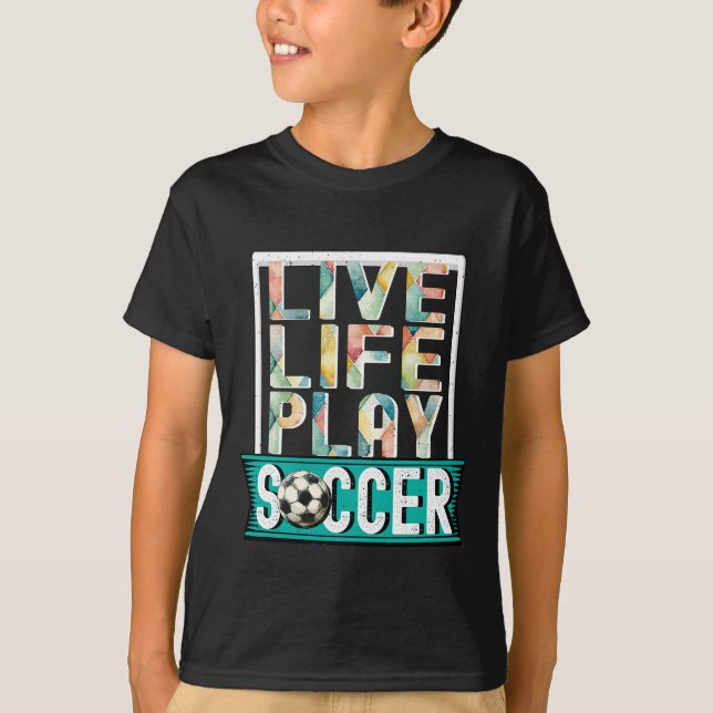 Live Life Play Soccer, Football Fan Goalie Modern T-Shirt (Front)