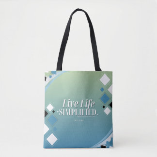 Live Life Simplified Tote