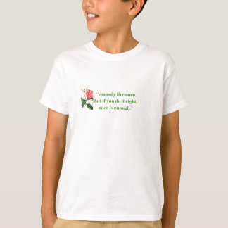 live life T-Shirt