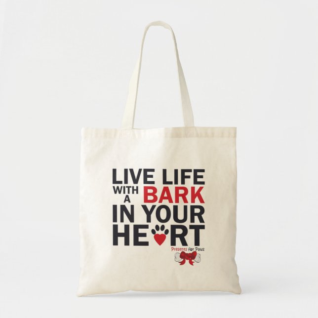 Live Life With A Bark Budget Tote (Front)