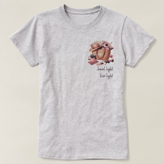 Live Light, Travel Light  T-Shirt (Design Front)