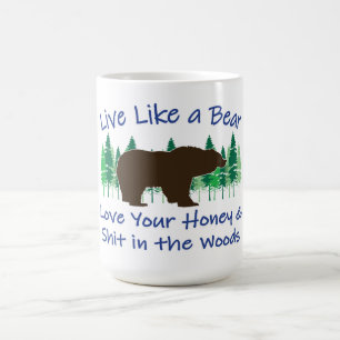 Live Like a Bear Coffee Mug