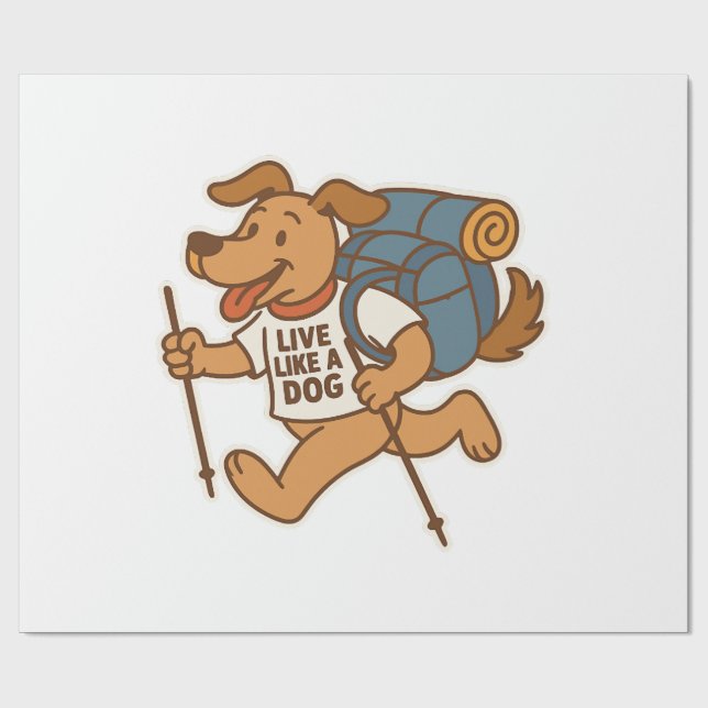 Live Like a Dog Hiking Wrapping Paper (Flat)
