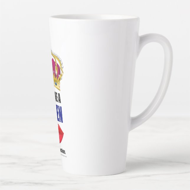Live Like A Queen Coffee Mug. Latte Mug (Right)