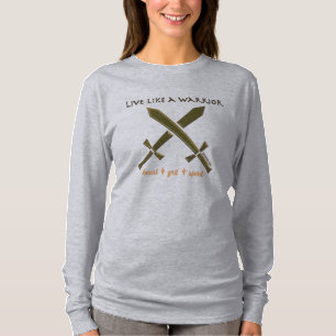 Live like a warrior T-Shirt