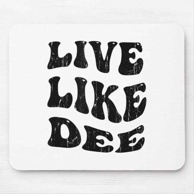 Live Like Dee, Cancer Awareness, Cancer Suprt  Mouse Mat (Front)