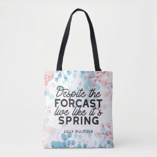 Live Like It's Spring Passes Quote Tote Bag
