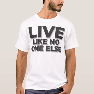 Live Like No One Else Dave Ramsey quote T-Shirt
