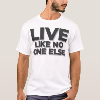 Live Like No One Else Dave Ramsey quote T-Shirt