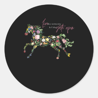live like someone left gate open botanical flower classic round sticker