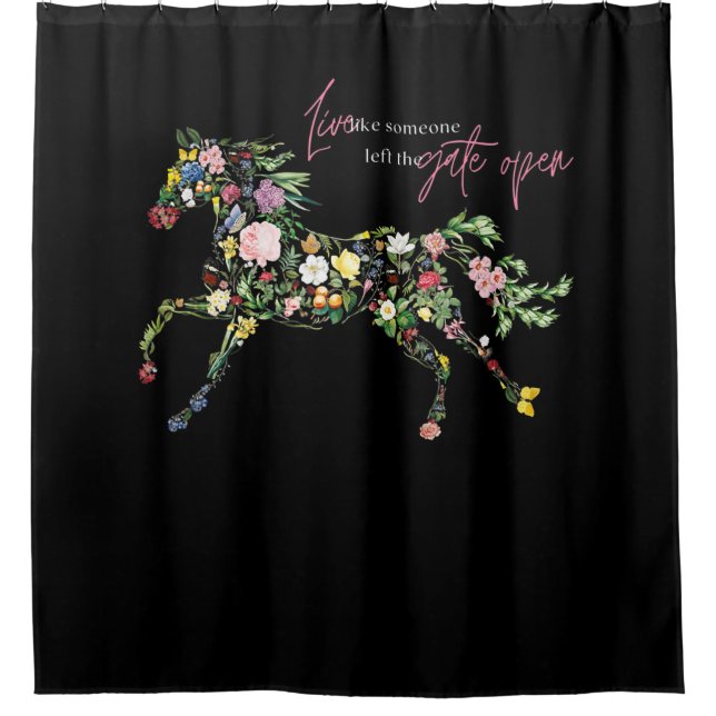 live like someone left  gate open botanical flower shower curtain (Front)