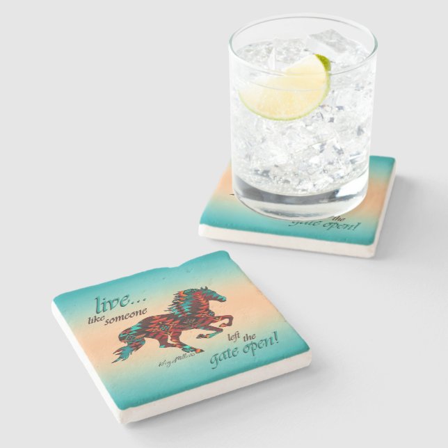 Live Like Someone Left The Gate Open Stone Coaster (Side)