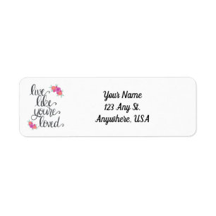 Live Like You're Loved Return Address Labels