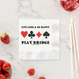 Live Long And Be Happy Play Bridge Four Card Suits Napkin