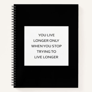 Live Longer by Living Freely Notebook