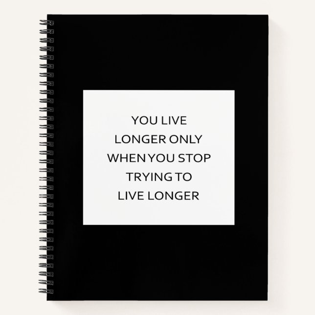 Live Longer by Living Freely Notebook (Front)