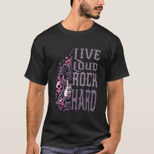 Live Loud Rock Hard Guitar Skull 1 T-Shirt