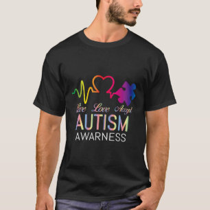 Live Love Accept Autism Awareness T-Shirt