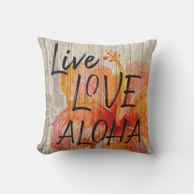Live Love Aloha Hibiscus Beach Sign Cushion (Front)