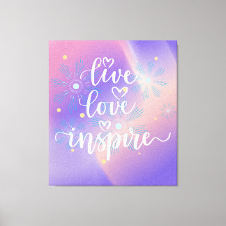 Live, Love and Inspire Quote Canvas Print