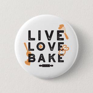 Live Love Bake Cute Baker Life Quotes I 6 Cm Round Badge
