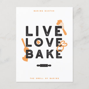 Live Love Bake Cute Baker Life Quotes I Postcard